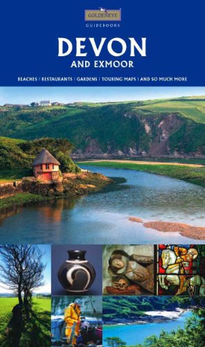 Beispielbild fr Devon & Exmoor: Beaches. Contemparary Art. Gardens. Restaurants and So Much More (Goldeneye Guides) zum Verkauf von AwesomeBooks