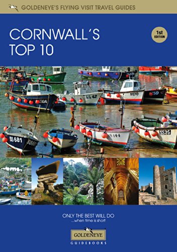 Imagen de archivo de Cornwall Top 10 (Goldeneye's Flying Visit Travel Guides) a la venta por WorldofBooks