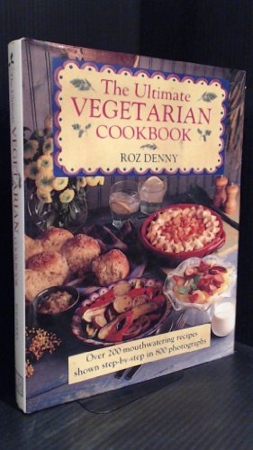 9781859670163: The Ultimate Vegetarian Cookbook