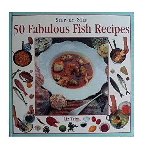 Beispielbild fr 50 Fabulous Fish Recipes (Step-by-Step) zum Verkauf von WorldofBooks