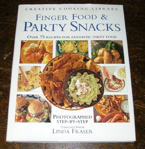 Beispielbild fr Finger Food and Party Snacks: Over 75 Recipes for Fantastic Party Food (Creative Cooking Library) zum Verkauf von WorldofBooks