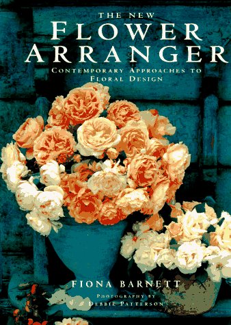 Imagen de archivo de The New Flower Arranger: Contemporary Approaches to Floral Design a la venta por AwesomeBooks