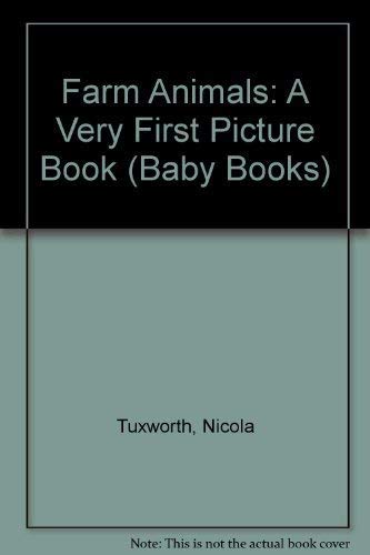 Beispielbild fr Farm Animals: A Very First Picture Book (Baby Books) zum Verkauf von WorldofBooks