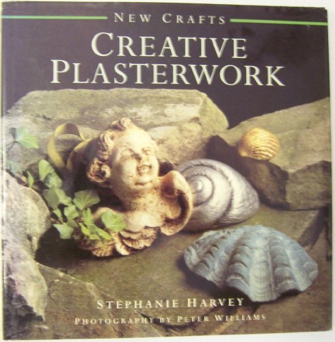 Beispielbild fr Creative Plasterwork zum Verkauf von Better World Books
