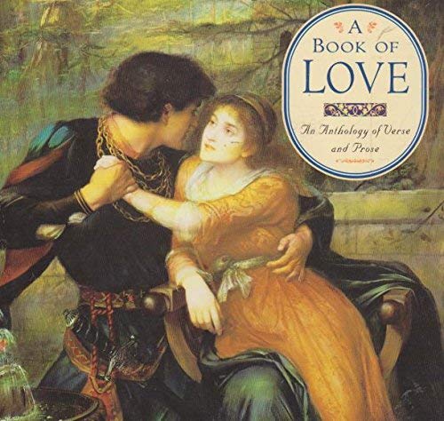 Beispielbild fr Book of Love : An Anthology of Verse and Prose zum Verkauf von Better World Books