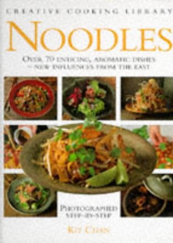 Beispielbild für Noodles: Over 70 Enticing, Aromatic Dishes - New Influences from the East (Creative Cooking Library) zum Verkauf von Discover Books