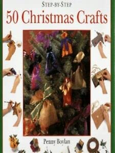 Stock image for 50 Christmas Crafts (Step-by-Step) for sale by WorldofBooks