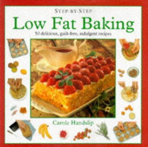 Stock image for Step-By-Step Low Fat Baking for sale by Better World Books: West