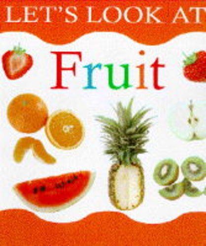 Beispielbild fr Let's Look at Fruit (The let's look series) zum Verkauf von WorldofBooks