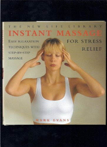 Beispielbild fr Instant Massage for Stress Relief zum Verkauf von Wonder Book