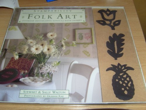 Stampability Kits: Folk Art : Interior Decorating Effects With Stamps (9781859673010) by Walton, Stewart