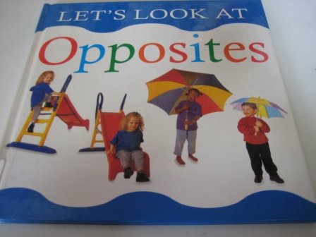 Opposites (9781859673157) by Lorenz Books