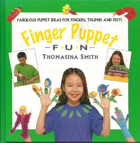 Stock image for Finger Puppet Fun: Fabulous Puppet Ideas for Fingers, Thumbs and Feet! (Creative Fun Series) for sale by More Than Words