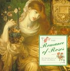 Stock image for The Romance of Roses : An Anthology of Verse and Prose (Gift Anthologies) for sale by AwesomeBooks