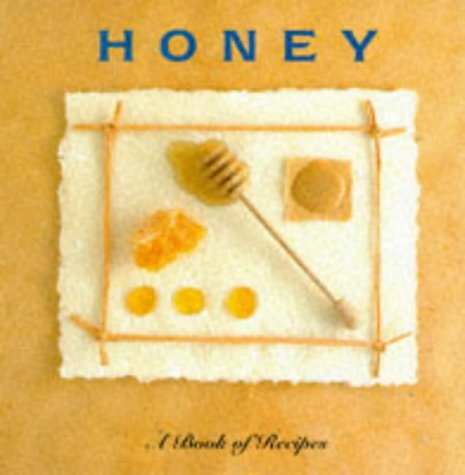 Stock image for Honey: A Book of Recipes (The Little Recipe Book Series) for sale by Wonder Book