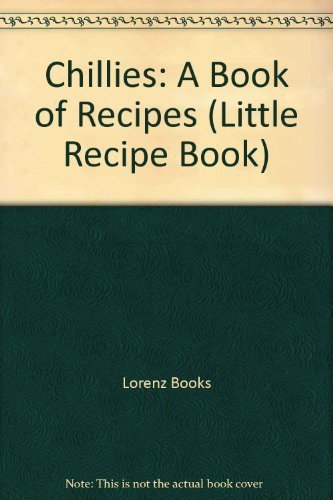 Stock image for Chilies : A Book of Recipes for sale by Better World Books