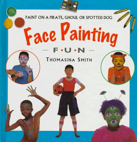 Stock image for Face Painting Fun (Creative fun) for sale by WorldofBooks
