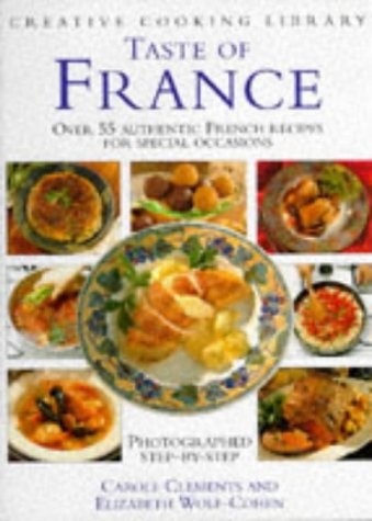 Imagen de archivo de Taste of France (Creative Cooking Library) a la venta por Reuseabook