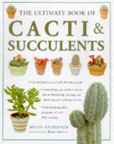 Stock image for The Ultimate Book of Cacti & Succulents for sale by SecondSale