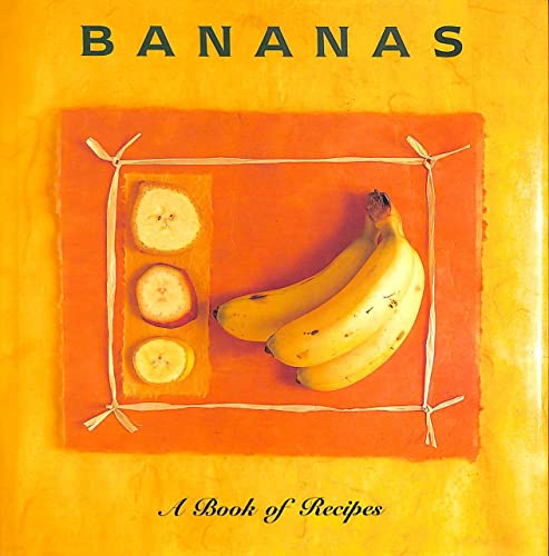 Bananas: A Book of Recipes