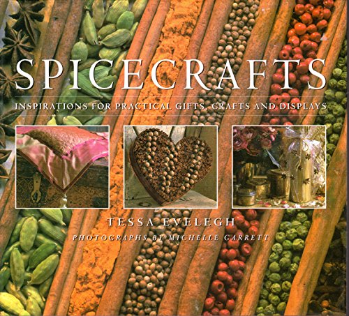 Stock image for Spicecrafts: Inspirations for Practical Gifts, Crafts and Displays for sale by Wonder Book