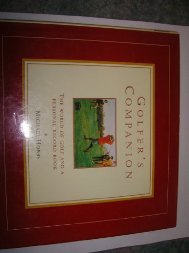 9781859675069: Golfer's Companion: Teh World of Golf and a Personal Record Book