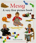 9781859675076: Messy (Very First Picture Book S.)