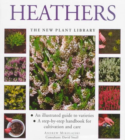 Imagen de archivo de Heathers (New Plant Library) a la venta por WorldofBooks