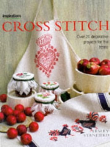 Cross Stitch: Over 20 Decorative Projects for the Home (Inspirations Series) (9781859675342) by Stanfield, Lesley