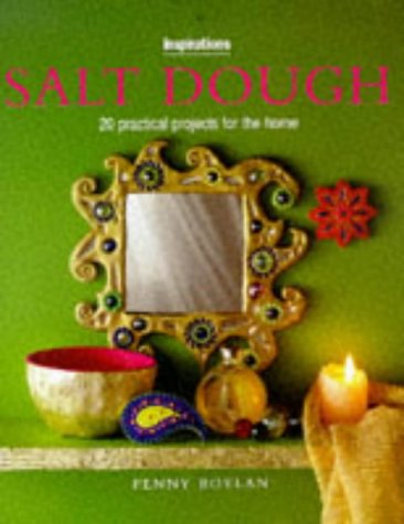 Beispielbild fr Salt Dough: 20 Practical Projects for the Home (Inspirations Series) zum Verkauf von Wonder Book