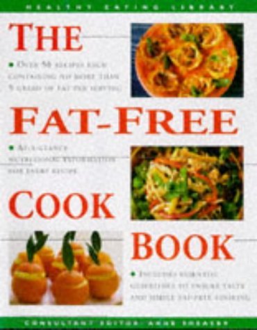 Imagen de archivo de Fat Free Cookbook (Healthy Eating Library) a la venta por WorldofBooks