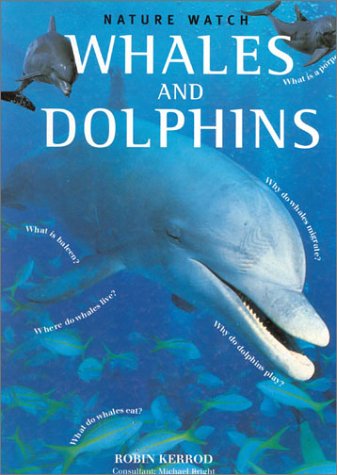 9781859676110: Whales and Dolphins (Nature Watch)