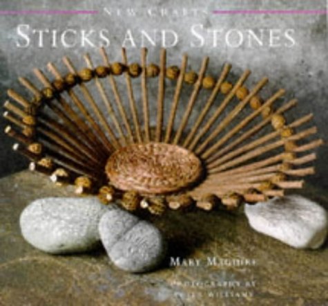Sticks and Stones (New Crafts) (9781859676165) by Maguire, Mary
