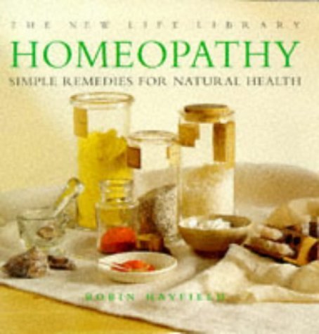 Stock image for Homeopathy: Simple Remedies for Natural Health (The New Life Library) for sale by HPB-Ruby