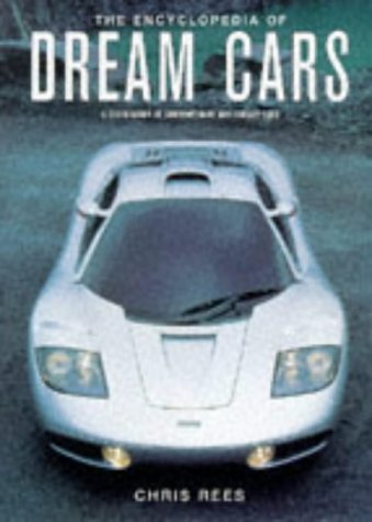 9781859676998: The Encyclopedia of Dream Cars: A Celebration of the Motor Car from 1975 to the Present Day