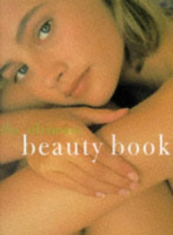 Beispielbild fr The Ultimate Beauty Book zum Verkauf von Better World Books: West