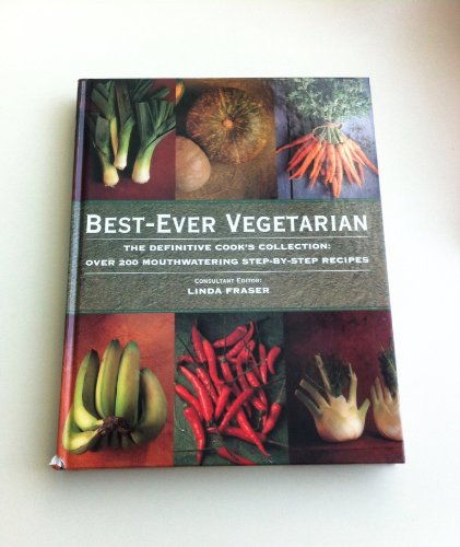 Stock image for Best-ever Vegetarian: The Definitive Cook's Collection: Over 200 Mouthwatering Step-by-step Recipes for sale by WorldofBooks