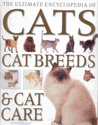 Beispielbild fr The Ultimate Encyclopedia of Cats: Cat Breeds and Cat Care zum Verkauf von WorldofBooks