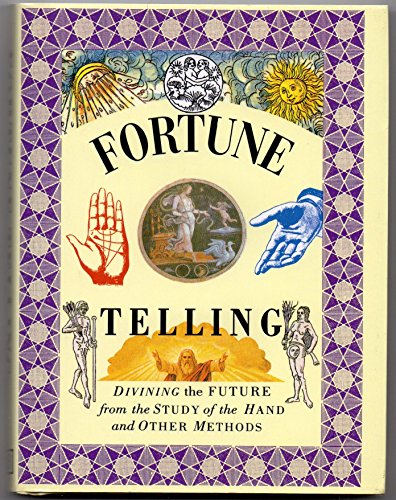 Fortune Telling: Divining the Future from the Study of the Hand and Other Methods (The Pocket Entertainers) (9781859677667) by Lorenz Books