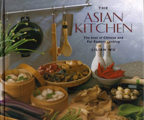 Stock image for The Asian Kitchen: The Best of Chinese and Far Eastern Cooking for sale by WorldofBooks