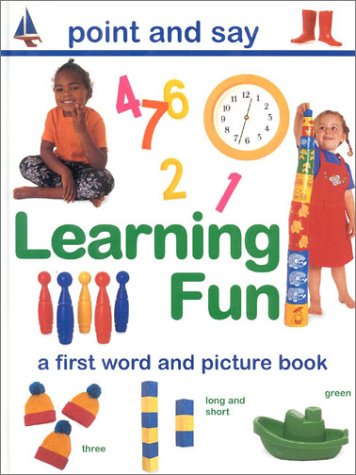 Stock image for Learning Fun : A First Word and Picture Book for sale by Better World Books