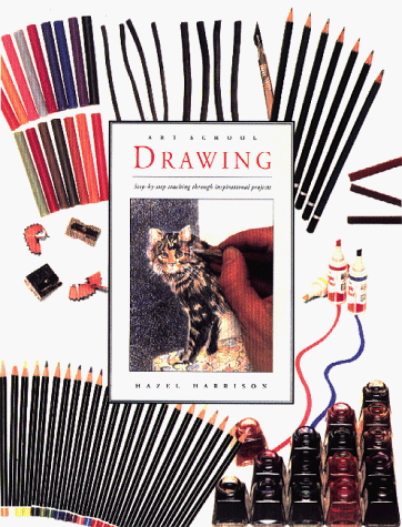 Drawing: Step-By-Step Teaching Through Inspirational Projects (Art School)