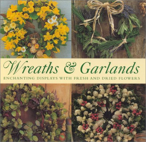 Imagen de archivo de Wreaths and Garlands a la venta por Better World Books