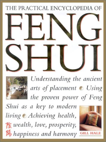 Imagen de archivo de The Practical Encyclopedia of Feng Shui a la venta por Once Upon A Time Books