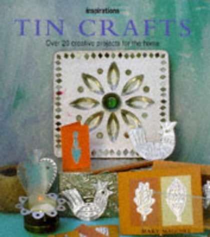 9781859678862: Tin Crafts: Over 20 Creative Projects for the Home (Inspirations Series)