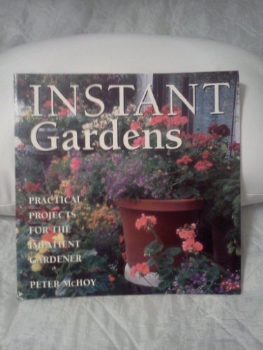 Beispielbild fr Instant Gardening zum Verkauf von Better World Books