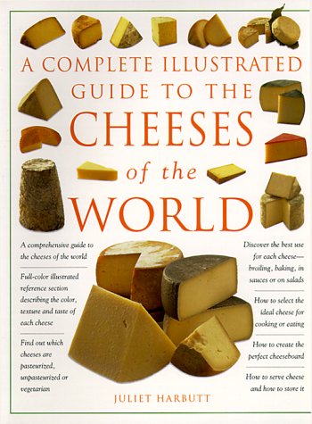 Imagen de archivo de A Complete Illustrated Guide to the Cheese of the World a la venta por SecondSale