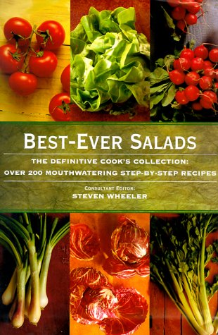 Beispielbild fr Best-ever Salads: The Definitive Cook's Collection - Over 200 Mouthwatering Step-by-step Recipes zum Verkauf von WorldofBooks