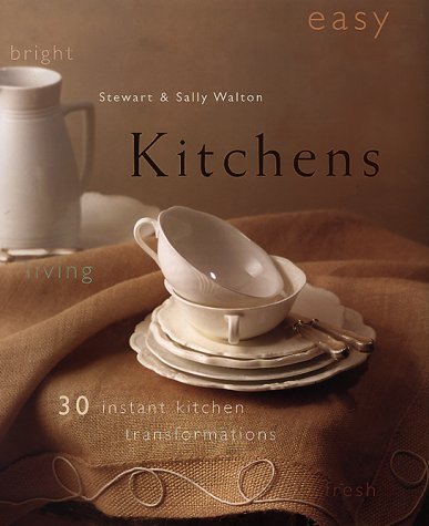 Imagen de archivo de Kitchens: 30 Instant Kitchen Transformations a la venta por Priceless Books