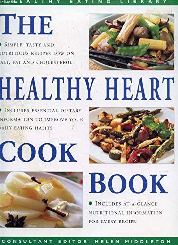 Beispielbild fr Healthy Eating : Healthy Heart Cookbook zum Verkauf von Better World Books